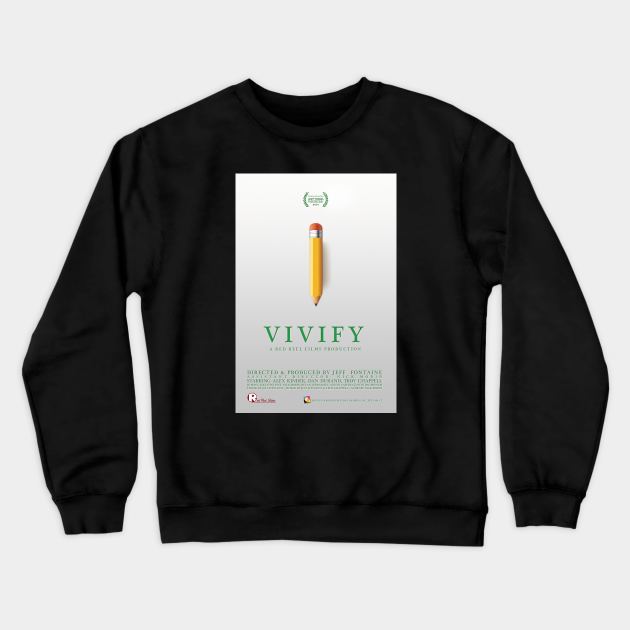 "Vivify" by Jeff Fontaine (Killingly High) Crewneck Sweatshirt by QuietCornerFilmFestival